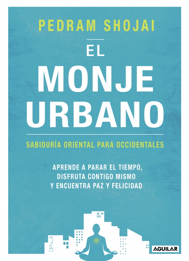 Portada de El monje urbano: sabiduria oriental para occidentales aprende a parar