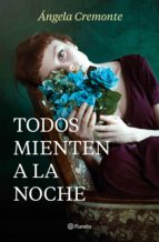 TODOS MIENTEN A LA NOCHE (EBOOK)