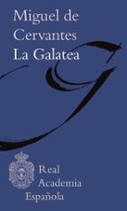 la galatea-miguel de cervantes saavedra-9788416072903 la galatea-miguel de cervantes saavedra-9788416072903