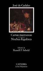 cartas marruecas; noches lugubres-jose de cadalso-9788437618104 cartas marruecas; noches lugubres-jose de cadalso-9788437618104