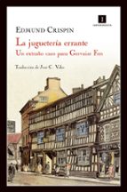 la jugueteria errante (2ª ed.)-edmund crispin-9788415130208 la jugueteria errante (2ª ed.)-edmund crispin-9788415130208