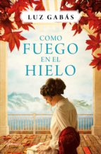 COMO FUEGO EN EL HIELO (EBOOK)