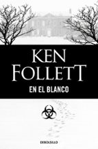 en el blanco-ken follett-9788497938518 en el blanco-ken follett-9788497938518