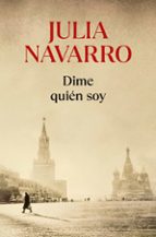 dime quien soy-julia navarro-9788490322222 dime quien soy-julia navarro-9788490322222