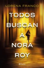TODOS BUSCAN A NORA ROY (EBOOK)
