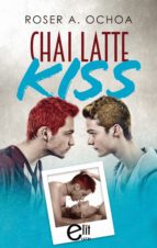 CHAI LATTE KISS (EBOOK)