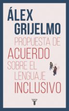 PROPUESTA DE ACUERDO SOBRE EL LENGUAJE INCLUSIVO (EBOOK)