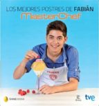 los mejores postres de fabian (masterchef)-fabian leon parra-9788467040135 los mejores postres de fabian (masterchef)-fabian leon parra-9788467040135