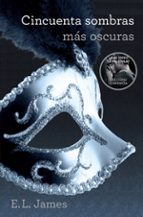 cincuenta sombras mas oscuras-e.l. james-9788425348846 cincuenta sombras mas oscuras-e.l. james-9788425348846
