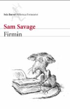 firmin: aventuras de una alimaña urbana-sam savage-9788432228247 firmin: aventuras de una alimaña urbana-sam savage-9788432228247
