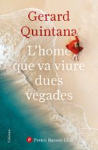 L HOME QUE VA VIURE DUES VEGADES (PREMI RAMON LLULL 2021)