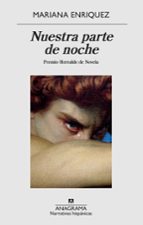 NUESTRA PARTE DE NOCHE (PREMIO HERRALDE DE NOVELA 2019) (PREMIO NACIONAL DE LA CRITICA 2019)