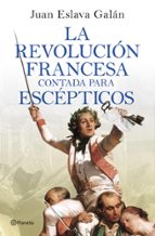 LA REVOLUCIÓN FRANCESA CONTADA PARA ESCÉPTICOS (EBOOK)