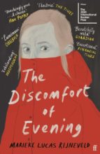 THE DISCOMFORT OF EVENING : WINNER OF THE BOOKER INTERNATIONAL PRIZE 2020