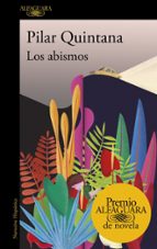 LOS ABISMOS  (PREMIO ALFAGUARA 2021)