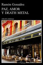 PAZ, AMOR Y DEATH METAL (EBOOK)