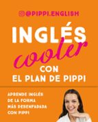 INGLES COOLER: CON EL PLAN DE PIPPI
