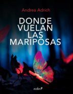 DONDE VUELAN LAS MARIPOSAS (EBOOK)