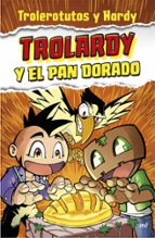 TROLARDY Y EL PAN DORADO (EBOOK)