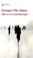 MAC Y SU CONTRATIEMPO (EJEMPLAR FIRMADO POR EL AUTOR) de VILA-MATAS, ENRIQUE 