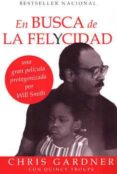 EN BUSCA DE LA FELICIDAD de GARDNER, CHRIS 