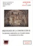 ARQUEOLOGIA DE LA CONSTRUCCION. TOMO III di PIZZO, ANTONIO  CAMPOREALE, STEFANO 