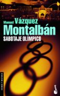 SABOTAJE OLIMPICO de VAZQUEZ MONTALBAN, MANUEL 