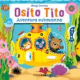 OSITO TITO. AVENTURA SUBMARINA de DAVIES, BENJI 