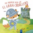 EL GRAN CABALLERO  MI PRIMER POP UP de YOYO 