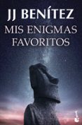 MIS ENIGMAS FAVORITOS de BENITEZ, J. J. 