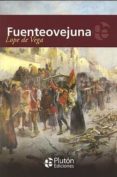 FUENTEOVEJUNA de LOPE DE VEGA Y CARPIO, FELIX 