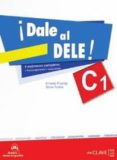 DALE AL DELE! C1 + AUDIO DESCARGABLE, TRANSCRIPCIONES Y SOLUCIONES di VV.AA. 