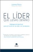EL LIDER QUE LLEVAS DENTRO di ROCA, JUANMA 