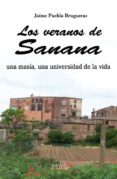 LOS VERANOS DE SANANA di PUEBLA BRUGUERAS, JAIME 