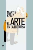 EL ARTE EN LA HISTORIA de KEMP, MARTIN 
