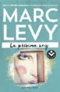 LA PROXIMA VEZ de LEVY, MARC 
