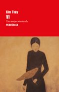 VI: UNA MUJER MINUSCULA de THUY, KIM 