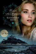ME RENDI A UN CANALLA di ASHE, KATHARINE 