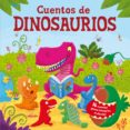 CUENTOS DE DINOSAURIOS di VV.AA. 