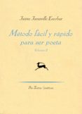 METODO FACIL Y RAPIDO PARA SER POETA (VOL. II) de JARAMILLO ESCOBAR, JAIME 
