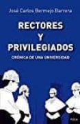 RECTORES Y PRIVILEGIADOS di BERMEJO BARRERA, JOSE CARLOS 