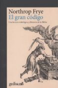 EL GRAN CODIGO di FRYE, NORTHROP 