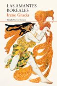 LAS AMANTES BOREALES de GRACIA, IRENE 