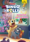 BINGO Y ROLLY: DISEA UN PERRO: CUENTO de DISNEY 