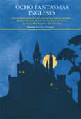 OCHO FANTASMAS INGLESES (2 ED.) de PERRY, SARAH 