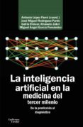 LA INTELIGENCIA ARTIFICIAL EN LA MEDICINA DEL TERCER MILENIO di VV.AA. 