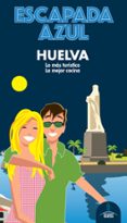 HUELVA 2020 (ESCAPADA AZUL) di LEDRADO, PALOMA