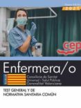 ENFERMERA/O. CONSELLERIA DE SANITAT UNIVERSAL I SALUT PBLICA. GENERALITAT VALENCIANA. TEST GENERAL Y DE NORMATIVA SANITARIA di VV.AA. 