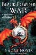 TEMERARIO III: LA GUERRA DE LA POLVORA de NOVIK, NAOMI 