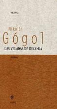LAS VELADAS DE DIKANKA de GOGOL, NICOLAI V. 